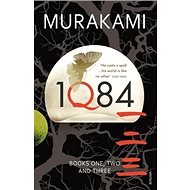 1Q84: Books 1 and 2 and 3 - Haruki Murakami