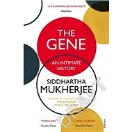 The Gene: An Intimate History - Siddhartha Mukherjee