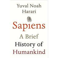 Sapiens: A Brief History of Humankind - Yuval Noah Harari