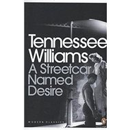 A Streetcar Named Desire - Tennessee Williams