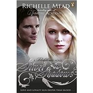 Bloodlines 05: Silver Shadows - Richelle Mead