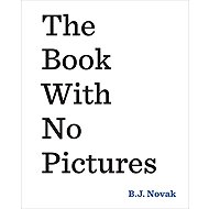 The Book with No Pictures - B. J. Novak