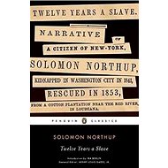 Twelve Years a Slave - Solomon Northup