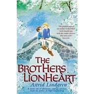 The Brothers Lionheart - Astrid Lindgren