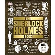The Sherlock Holmes Book: Big Ideas - 