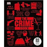 The Crime Book: Big Ideas Simply Explained - 