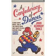 A Confederacy of Dunces - John Kennedy Toole