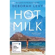 Hot Milk - Deborah Levy