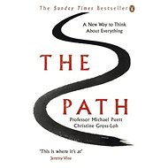 The Path: A New Way to Think About Everything - Michael Puett; Christine Gross-Loh