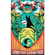 Everything is Illuminated - Jonathan Safran Foer
