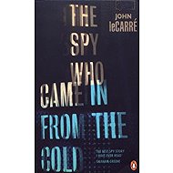 The Spy Who Came in from the Cold - John Le Carré