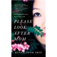 Please Look After Mom - Shin Kyung-Sook