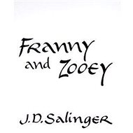 Franny and Zooey - Jerome D. Salinger