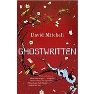 Ghostwritten - David Mitchell