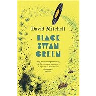 Black Swan Green - David Mitchell