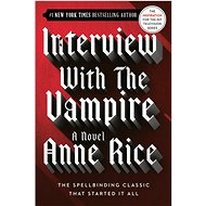 Interview With The Vampire - Anne Rice