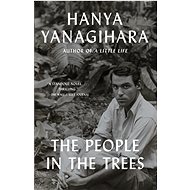 The People in the Trees - Hanya Yanagihara