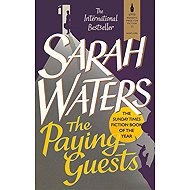 The Paying Guests - Sarah Waters