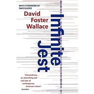 Infinite Jest - David Foster Wallace