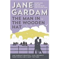 The Man in the Wooden Hat - Jane Gardam