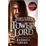 Raven's Shadow 02. Tower Lord - Anthony Ryan