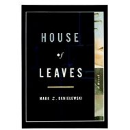 House of Leaves - Mark Z. Danielewski