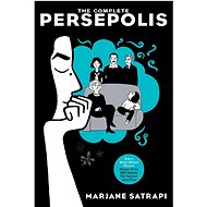 The Complete Persepolis: Now A Major Motion Picture - Marjane Satrapi