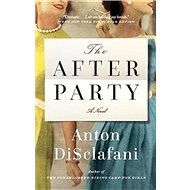 The After Party - Anton DiSclafani