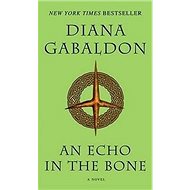An Echo in the Bone: A Novel - Diana Gabaldon