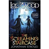 Lockwood & Co 01: The Screaming Staircase - Jonathan Stroud