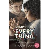 Everything, Everything. Movie Tie-In - Nicola Yoon