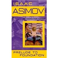 Prelude to Foundation - Isaac Asimov
