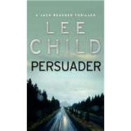 Persuader - Lee Child