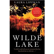 Wilde Lake - Laura Lippman