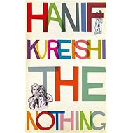 The Nothing - Hanif Kureishi