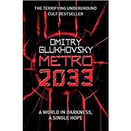 Metro 2033 - Dmitry Glukhovsky