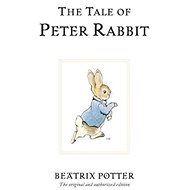 The Tale of Peter Rabbit - Beatrix Potter