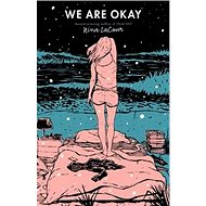 We Are Okay - Nina LaCour