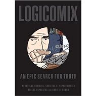 Logicomix: An Epic Search for Truth - Apostolos Doxiadis; Christos H. Papadimitriou