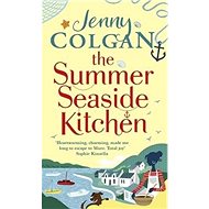 The Summer Seaside Kitchen - Jenny Colgan