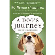 A Dog's Journey - W. Bruce Cameron