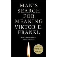 Man's Search for Meaning - Viktor E. Frankl