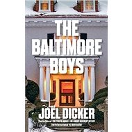 The Baltimore Boys - Joël Dicker