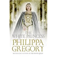The White Princess - Philippa Gregory