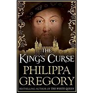 The King's Curse - Philippa Gregory