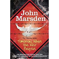The Tomorrow Series 01. Tomorrow When the War Began - John Marsden