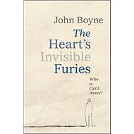 The Heart's Invisible Furies - John Boyne