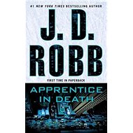 Apprentice in Death - J. D. Robb