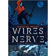 Wires and Nerve - Marissa Meyer
