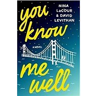 You Know Me Well - David Levithan; Nina LaCour
